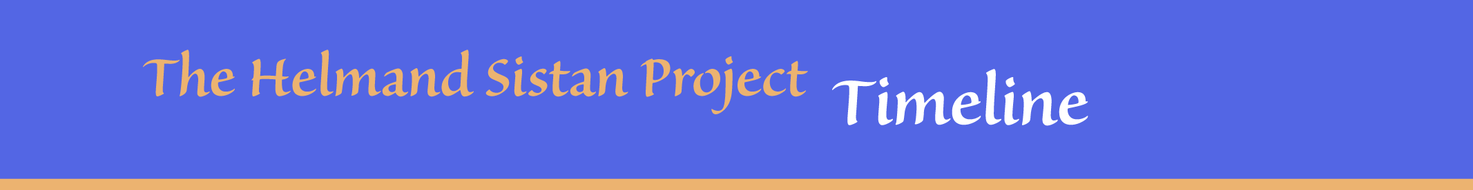 The Helmand Sistan Project Timeline